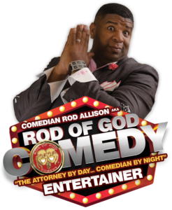 Comedian Rod Allison (aka Rod of God Comedy)