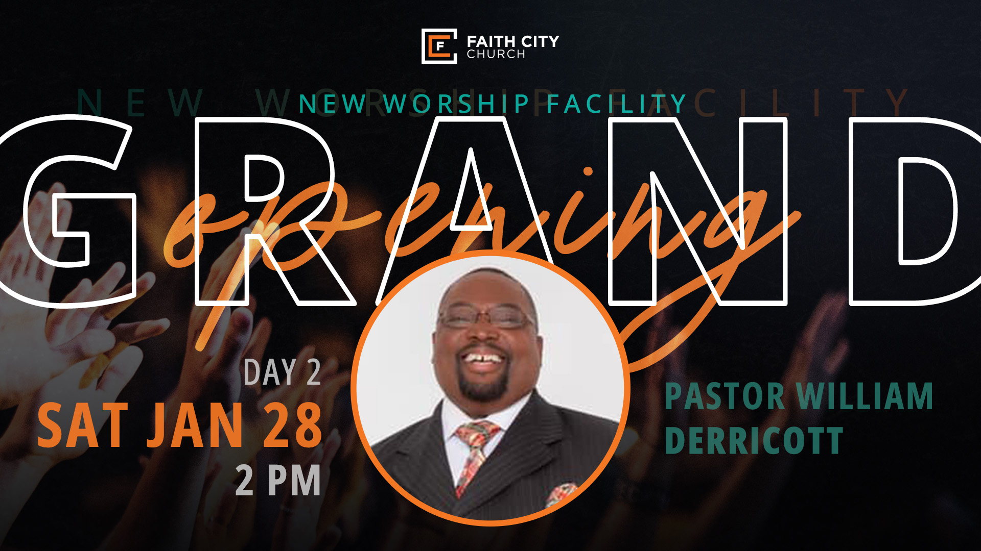 Grand Opening Graphic featuring Pastor William Derricott