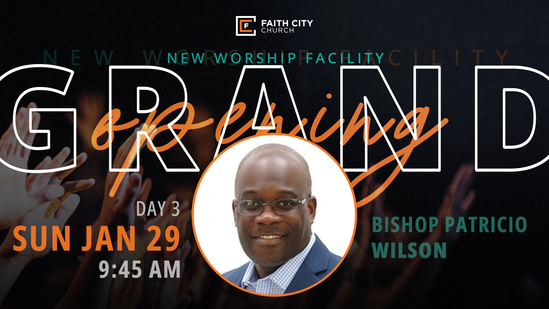 Grand Opening Graphic featuring Bishop Patricio Wilson